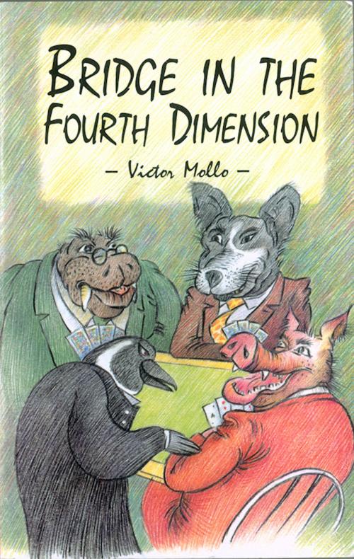 Cover of the book Bridge In The Fourth Dimension by Victor Mollo, Pavilion Books