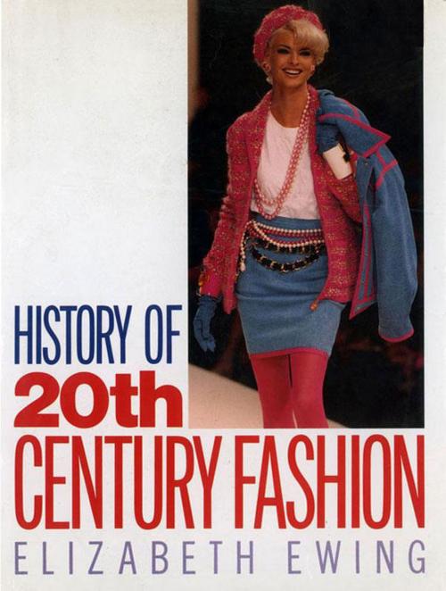 Cover of the book History of 20th Century Fashion by Elizabeth Ewing, Pavilion Books