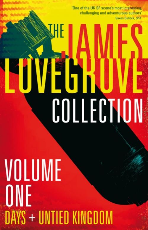 Cover of the book The James Lovegrove Collection, Volume 1 by James Lovegrove, Rebellion Publishing Ltd
