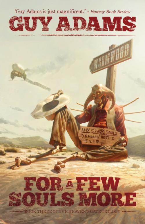 Cover of the book For A Few Souls More by Guy Adams, Rebellion Publishing Ltd