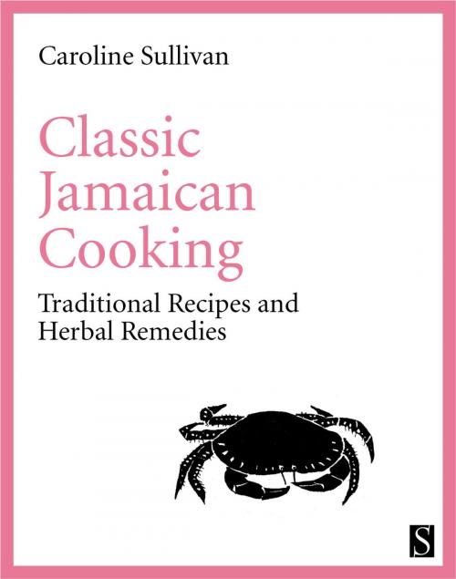 Cover of the book Classic Jamaican Cooking by Caroline Sullivan, Serif Books