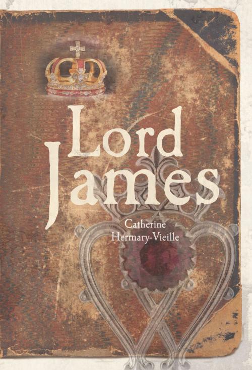 Cover of the book Lord James by Catherine Hermary-Vieille, Luath Press Ltd