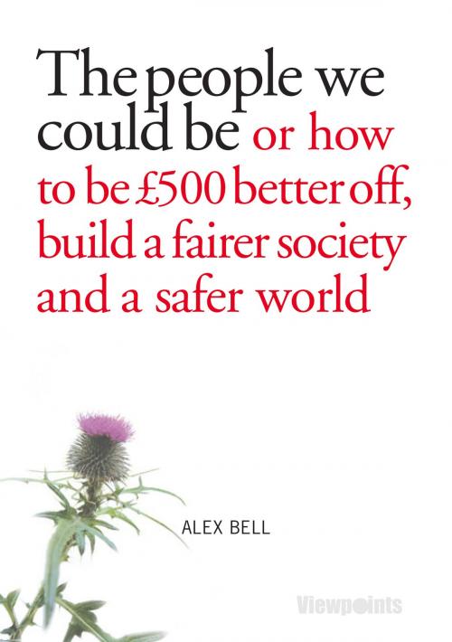 Cover of the book The people we could be by Alexander Bell, Luath Press Ltd