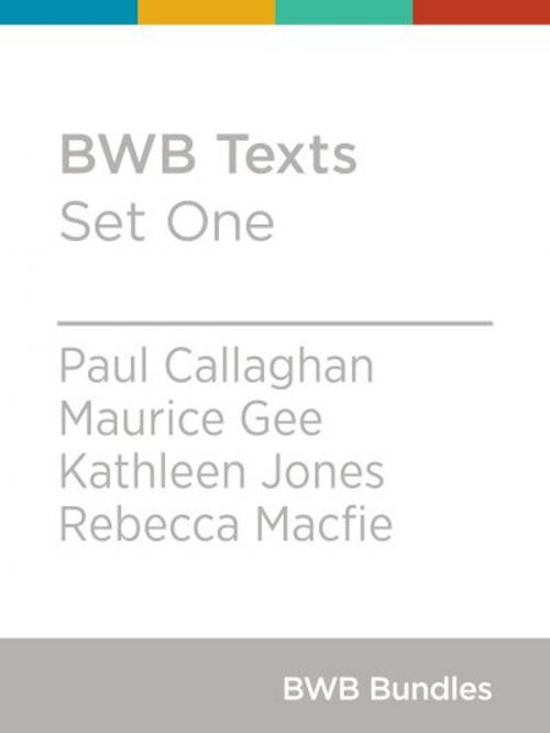 Cover of the book BWB Texts: Set One by Paul Callaghan, Maurice Gee, Kathleen Jones, Rebecca Macfie, Bridget Williams Books