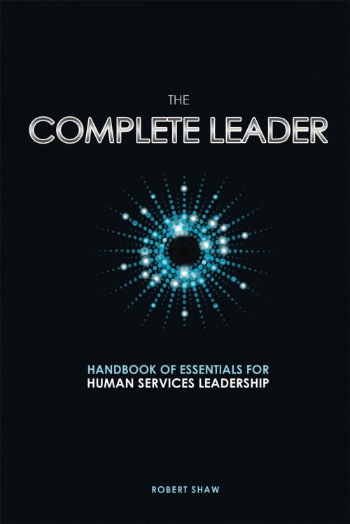 Cover of the book The Complete Leader by Robert Shaw, Castle Quay Books