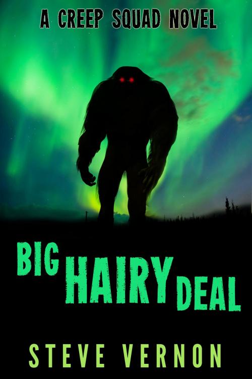 Cover of the book Big Hairy Deal by Steve Vernon, Stark Raven Press