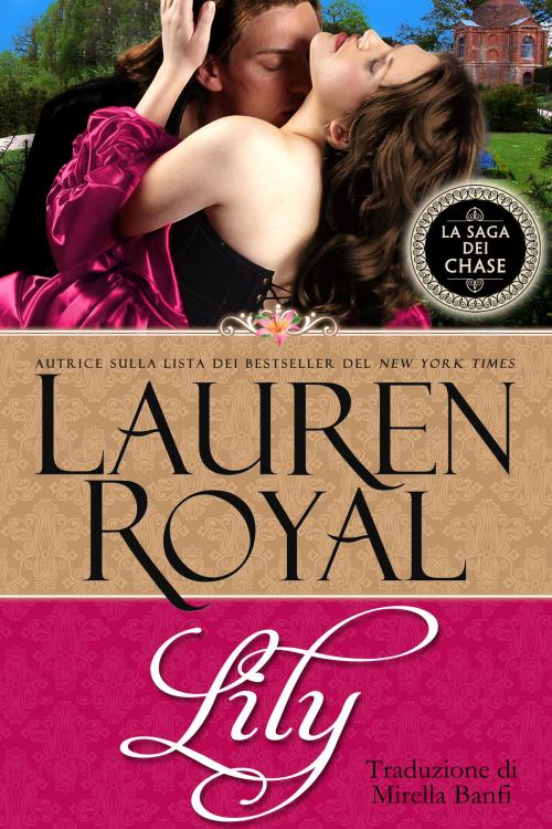 Cover of the book Lily (La Saga dei Chase #6) by Lauren Royal, Novelty Publishers, LLC