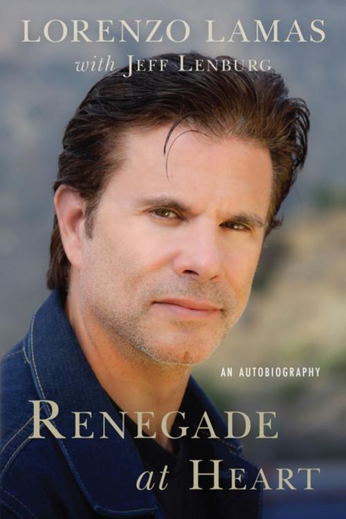 Cover of the book Renegade at Heart by Lorenzo Lamas, BenBella Books, Inc.