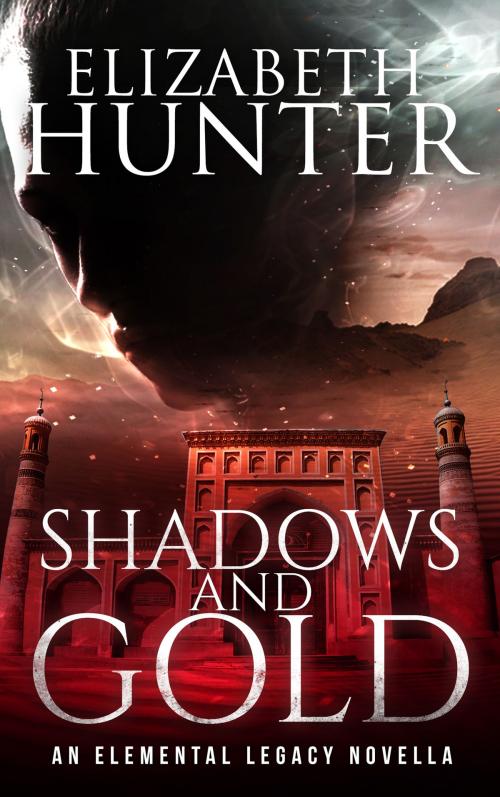 Cover of the book Shadows and Gold: An Elemental Legacy Novella by Elizabeth Hunter, Elizabeth Hunter