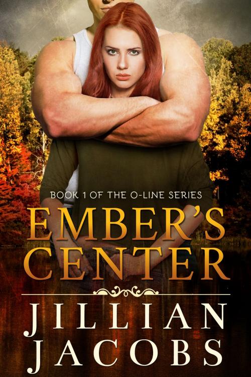 Cover of the book Ember's Center by Jillian Jacobs, Green Moose Productions