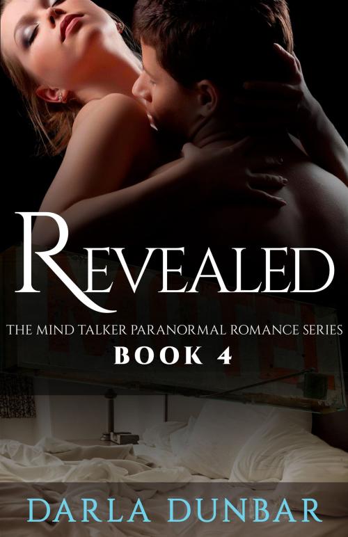 Cover of the book Revealed by Darla Dunbar, Revelry Publishing
