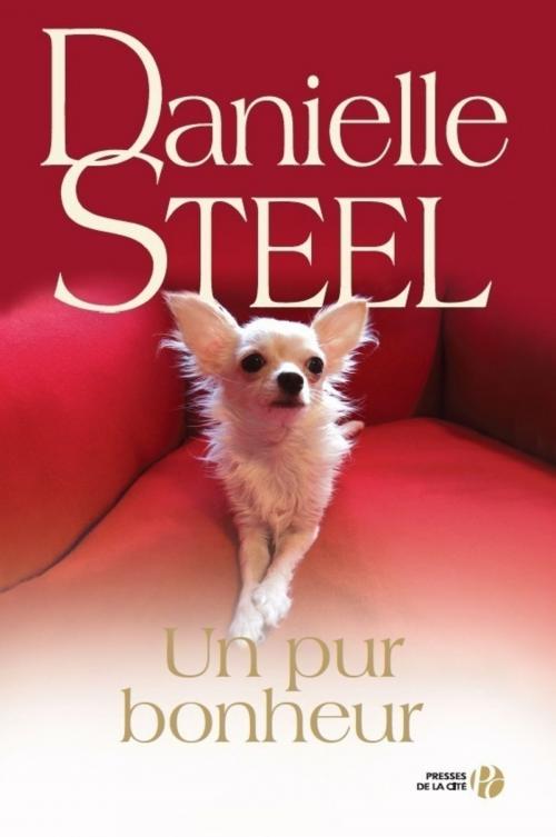 Cover of the book Un pur bonheur by Danielle STEEL, Place des éditeurs