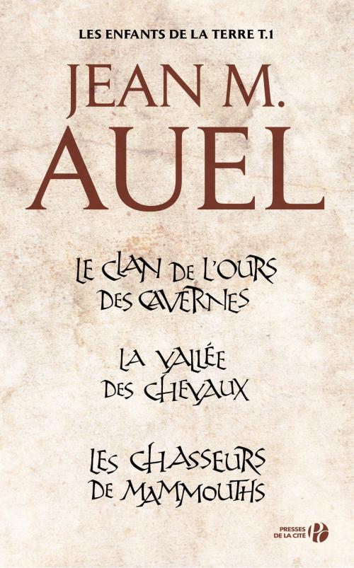 Cover of the book Les enfants de la terre - volume 1 by Jean M. AUEL, Place des éditeurs
