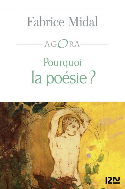 Cover of the book Pourquoi la poésie ? by François LAURENT, Fabrice MIDAL, Univers Poche