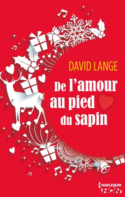 Cover of the book De l'amour au pied du sapin by David Lange, Harlequin