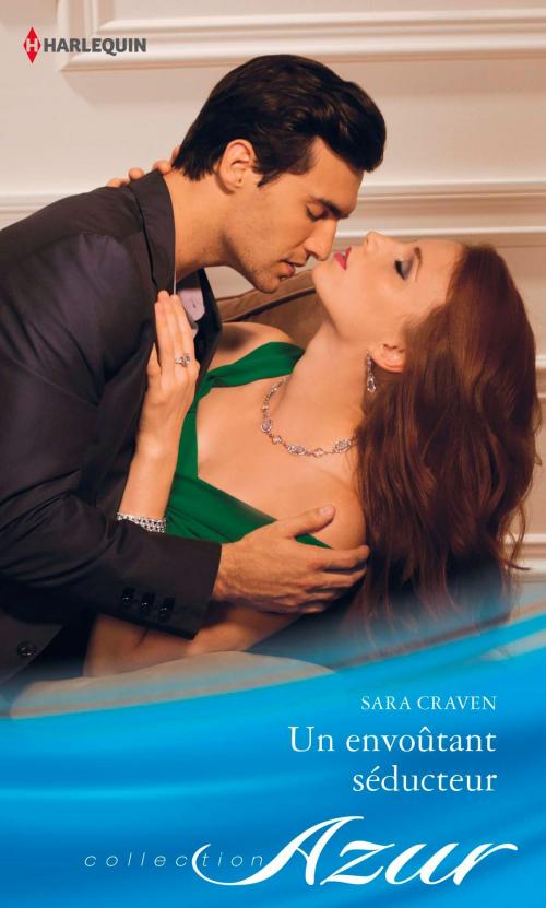 Cover of the book Un envoûtant séducteur by Sara Craven, Harlequin