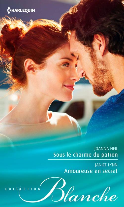 Cover of the book Sous le charme du patron - Amoureuse en secret by Joanna Neil, Janice Lynn, Harlequin