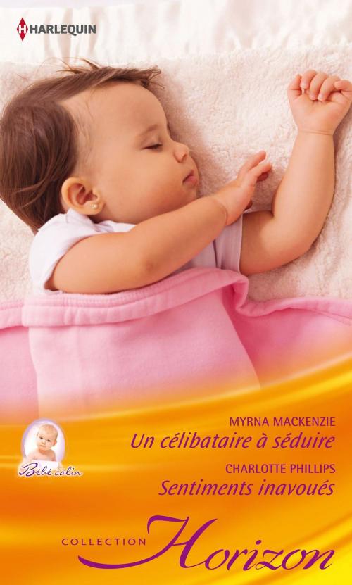 Cover of the book Un célibataire à séduire - Sentiments inavoués by Myrna Mackenzie, Charlotte Phillips, Harlequin