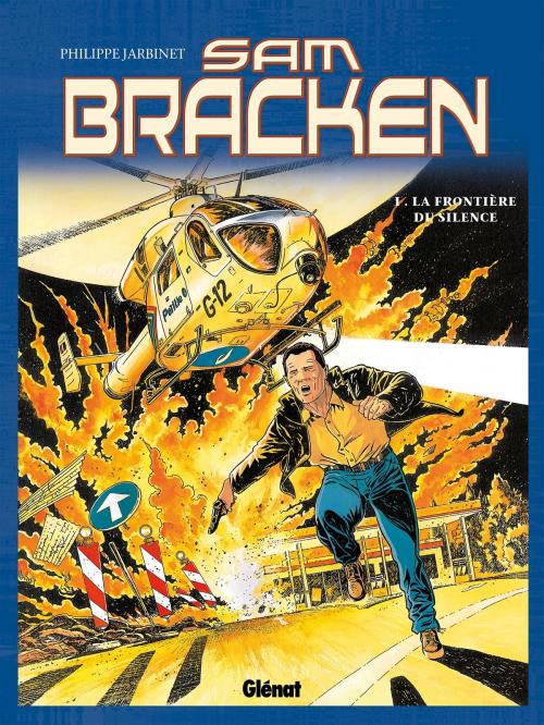 Cover of the book Sam Bracken - Tome 01 by Philippe Jarbinet, Glénat BD