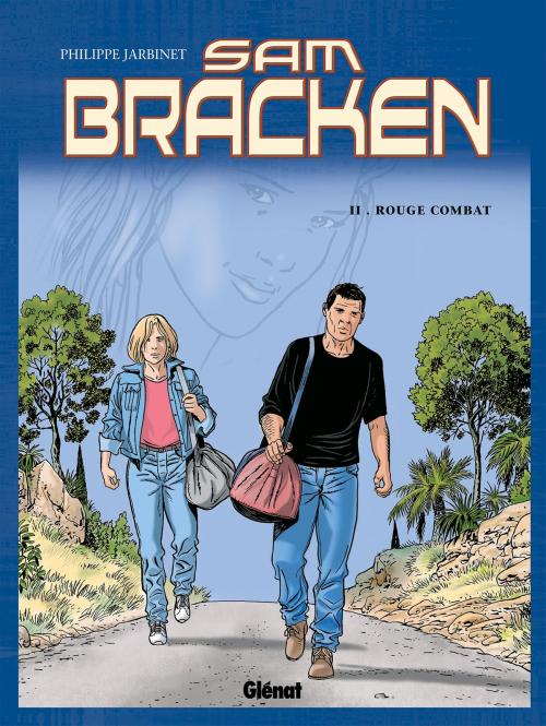 Cover of the book Sam Bracken - Tome 02 by Philippe Jarbinet, Glénat BD