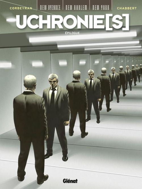 Cover of the book Uchronie[s] - Épilogue by Corbeyran, Éric Chabbert, Glénat BD