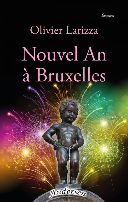 Cover of the book Nouvel An à Bruxelles by Olivier Larizza, Andersen éditions