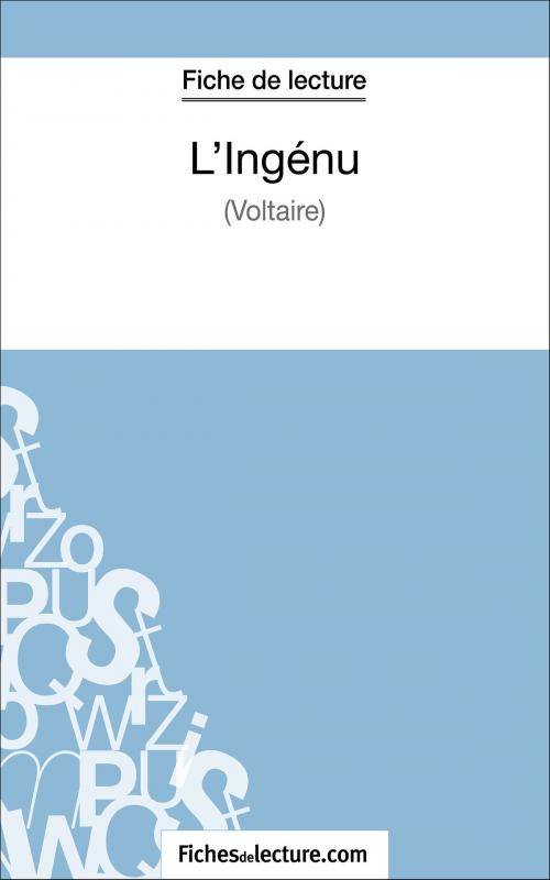 Cover of the book L'Ingénu de Voltaire (Fiche de lecture) by fichesdelecture.com, Sophie Lecomte, FichesDeLecture.com