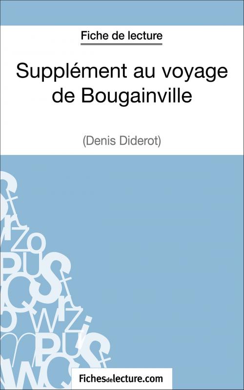 Cover of the book Supplément au voyage de Bougainville de Diderot (Fiche de lecture) by fichesdelecture.com, Sophie Lecomte, FichesDeLecture.com