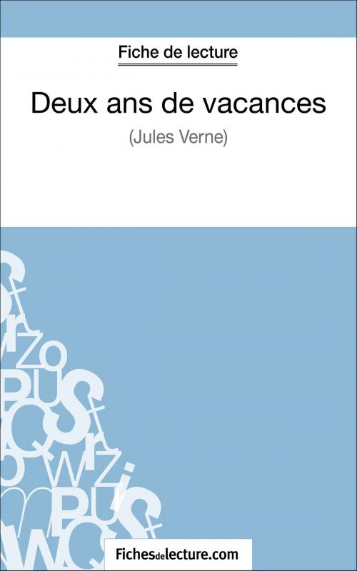Cover of the book Deux ans de vacances de Jules Verne (Fiche de lecture) by fichesdelecture.com, Vanessa  Grosjean, FichesDeLecture.com
