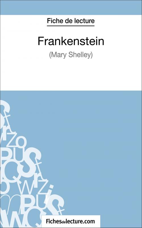 Cover of the book Frankenstein de Mary Shelley (Fiche de lecture) by fichesdelecture.com, Sophie Lecomte, FichesDeLecture.com