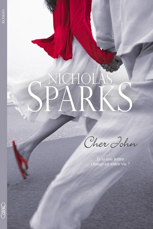 Cover of the book Cher John by Nicholas Sparks, Michel Lafon