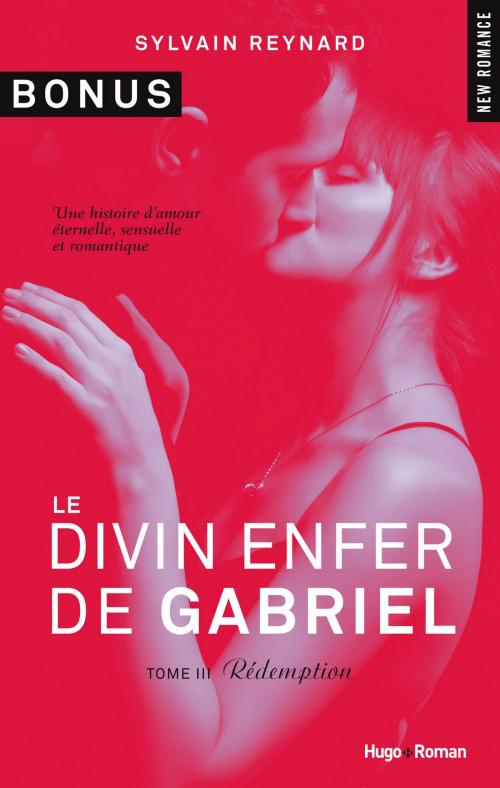 Cover of the book Le divin enfer de Gabriel - tome 3 Rédemption (Bonus) by Sylvain Reynard, Hugo Publishing