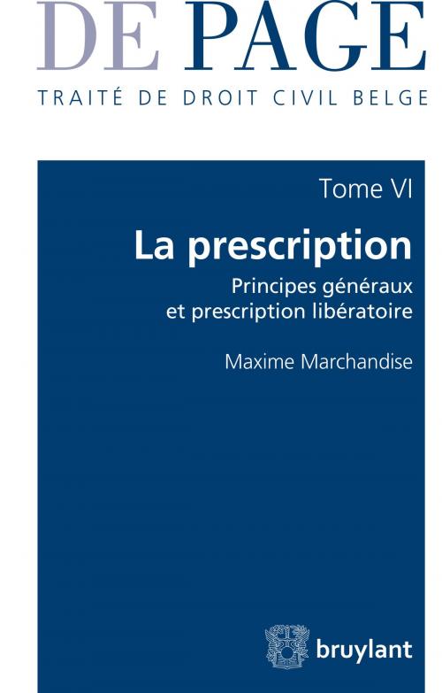 Cover of the book Traité de droit civil belge by Maxime Marchandise, Bruylant