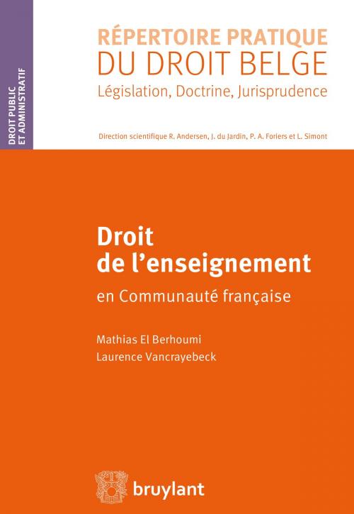 Cover of the book Droit de l'enseignement by Mathias El Berhoumi, Laurence Vancrayebeck, Bruylant