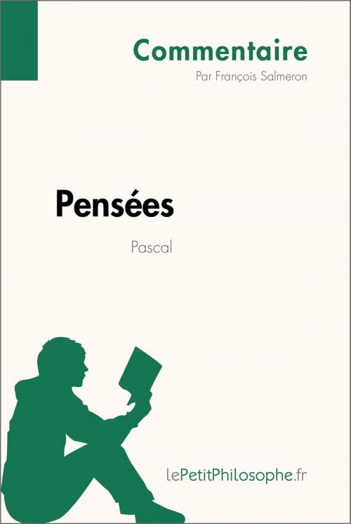 Cover of the book Pensées de Pascal (Commentaire) by François Salmeron, lePetitPhilosophe.fr, lePetitPhilosophe.fr