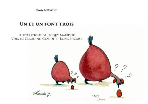 Cover of the book Un et un font trois by Boris Nicaise, EME éditions