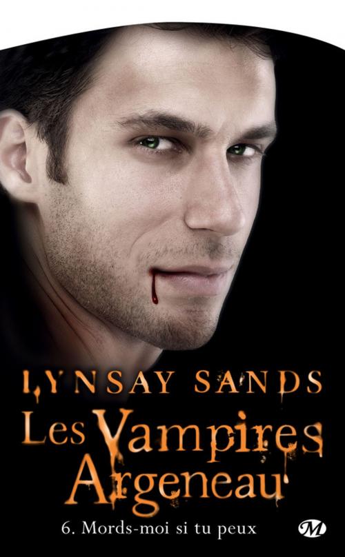 Cover of the book Mords-moi si tu peux by Lynsay Sands, Milady
