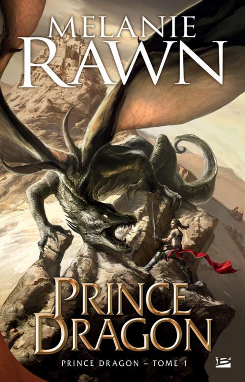 Cover of the book Prince Dragon by Melanie Rawn, Bragelonne