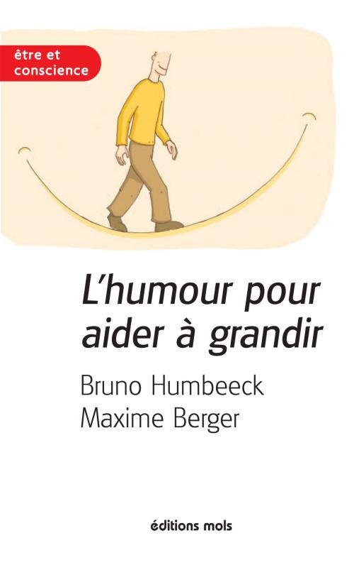 Cover of the book L'humour pour aider à grandir by Bruno Humbeeck, Maxime Berger, Mols