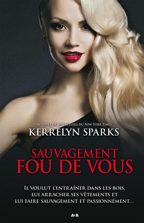 Cover of the book Sauvagement fou de vous by Kerrelyn Sparks, Éditions AdA