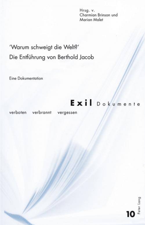 Cover of the book «Warum schweigt die Welt?» Die Entfuehrung von Berthold Jacob by , Peter Lang