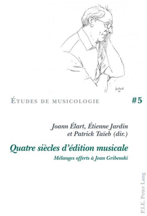 Cover of the book Quatre siècles dédition musicale by , Peter Lang