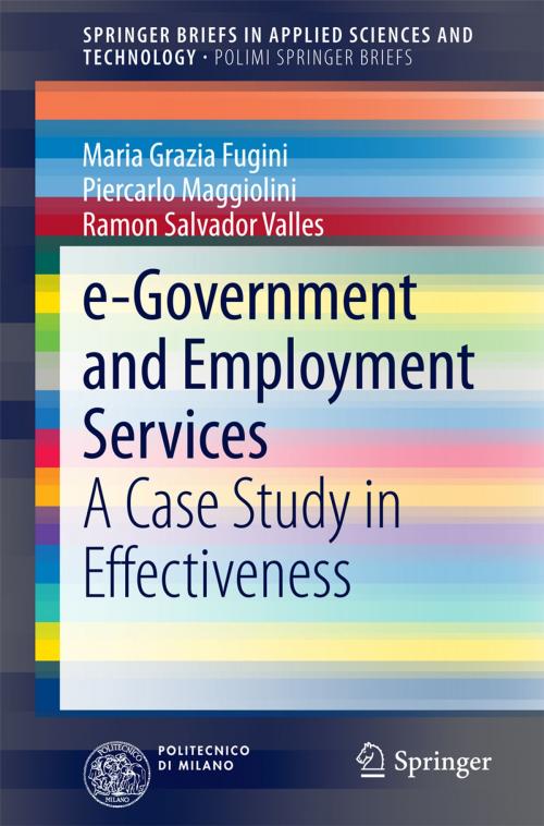 Cover of the book e-Government and Employment Services by Maria Grazia Fugini, Piercarlo Maggiolini, Ramon Salvador Valles, Springer International Publishing