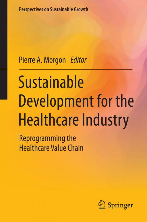 Cover of the book Sustainable Development for the Healthcare Industry by , Springer International Publishing