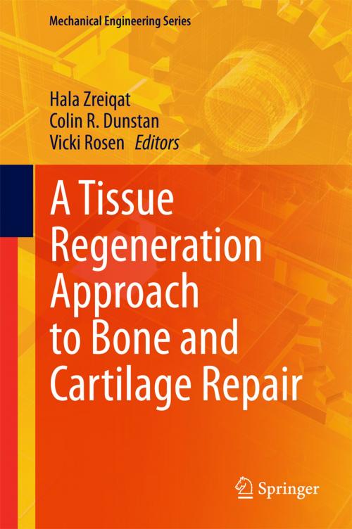 Cover of the book A Tissue Regeneration Approach to Bone and Cartilage Repair by , Springer International Publishing