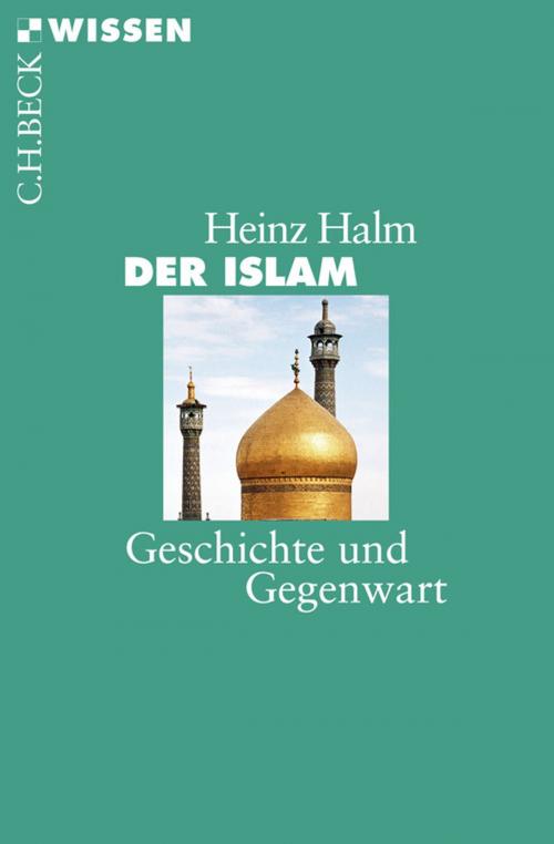 Cover of the book Der Islam by Heinz Halm, C.H.Beck