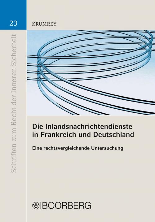 Cover of the book Die Inlandsnachrichtendienste in Frankreich und Deutschland by Björn Krumrey, Richard Boorberg Verlag