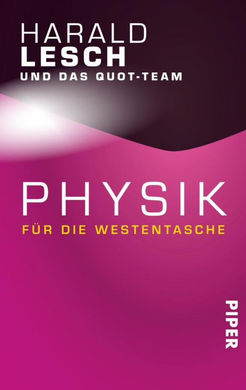 Cover of the book Physik für die Westentasche by Quot-Team, Harald Lesch, Piper ebooks