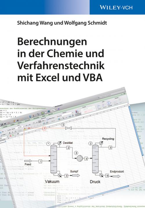 Cover of the book Berechnungen in der Chemie und Verfahrenstechnik mit Excel und VBA by Wolfgang Schmidt, Shichang Wang, Wiley