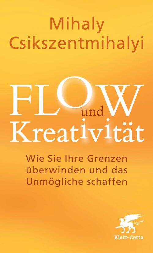 Cover of the book FLOW und Kreativität by Mihaly Csikszentmihalyi, Klett-Cotta